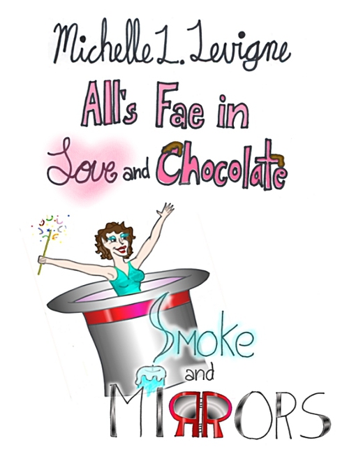 Title details for Smoke and Mirrors by Michelle L. Levigne - Available